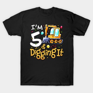 I'm 5 and Digging It 5th Birthday Construction Truck Boy T-Shirt